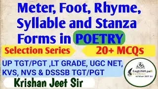 Meter, Foot, Rhyme Syllable & Stanza Forms in POETRY | Prosody |Literary Forms| UP TGT/PGT& LT GRADE
