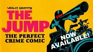 THE JUMP #1 a new crime comic by Wesley Griffith