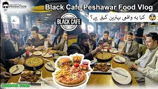 Black Cafe Peshawar Food Vlog 🍔🔥 | Masrofa Vines | JF Production