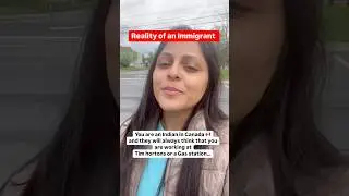 Sad reality of an Indian Immigrant in Canada 🇨🇦