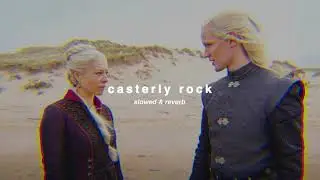 ( slowed ) casterly rock