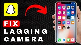 How to Fix Camera Lagging on Recording a Video on Snapchat | Android & iOS