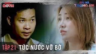 Giải Mã Trọng Án - Full Tập 21