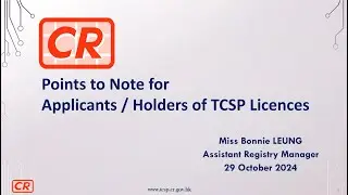 Presentation: Points to Note for Applicants / Holders of TCSP Licences