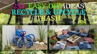 25+ Amazing Trash-to-Treasure Garden Hacks for Small Spaces