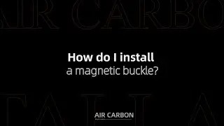 Tutorial | ADO AIR CARBON Magnetic Buckle Installation Guide