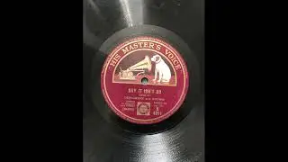Derickson And Brown - Say It Isn't So (1932)