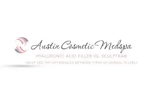 WHAT ARE THE DIFFERENCES BETWEEN TYPES OF DERMAL FILLERS? Hyaluronic Acid filler vs. Sculptra&reg;