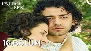 Unutma Beni | 16. Bölüm