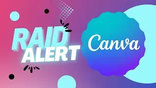 Create Your Own Eye-catching Twitch Raid Alert With Canva!