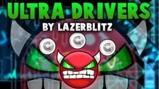“Ultra Drivers” by LazerBlitz - (Hard Demon) - All Coins - Geometry Dash 2.1 - TheMarcraft