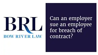 S1 E3: Can an employer sue an employee for breach of contract?