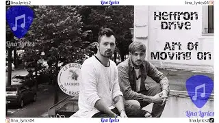 Art Of Moving On - Heffron Drive - Lyrics