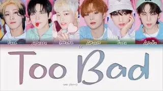 WEi &ndash; Too Bad [ПЕРЕВОД НА РУССКИЙ/КИРИЛЛИЗАЦИЯ Color Coded Lyrics]