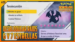 💥 CÓMO DESBLOQUEAR INCURSIONES DE 6 Y 7 ESTRELLAS EP. 23 | POKÉMON ESCARLATA & PÚRPURA