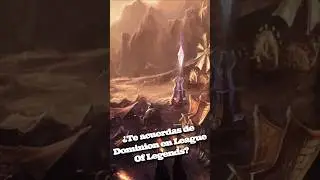 &iquest;TE ACUERDAS DE DOMINION? #leagueoflegends  #lol #riotgames