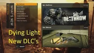 Dying Light Silencer and Sgt. Deathrow