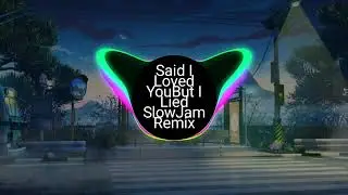 Michael Bolton - Said I Loved You... But I Lied (SlowJam Remix) || Good for Byahe Soundtrip