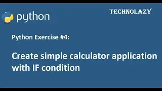 Python Exercise #4 | multiple If condition in python