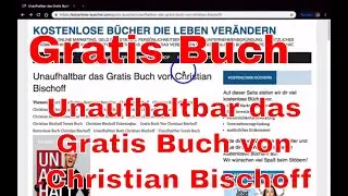 Gratis Buch ✔ 💯  Unaufhaltbar das Gratis Buch von Christian Bischoff  ✅ kostenlose-buecher.com ✅