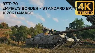 BZT-70 10,7k damage 2 frags on Empire's Border - World of Tanks
