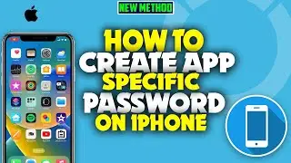 how to create app specific password on iPhone 2023