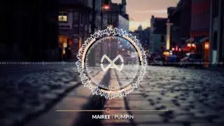 Mairee - Pumpin (Official Audio)