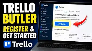 How to register with Trello Butler for recurring workflow tasks - Complete Guide
