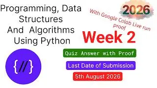 Programming, Data Structures And Algorithms Using Python | Week 2 Quiz 2026 |With Google Colab Proof