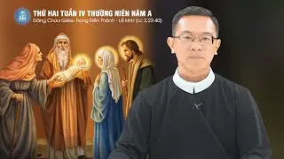 Lời Chúa - Thứ Hai Tuần IV Thường Niên Năm A, Dâng Chúa Giêsu Trong Đền Thánh - Lễ Kính | 02/02/2026