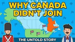 Why Didn&rsquo;t Canada Join the American Revolution? The Untold Story of Canada's Role