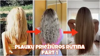 MANO PLAUKŲ PRIEŽIŪROS RUTINA PART 1
