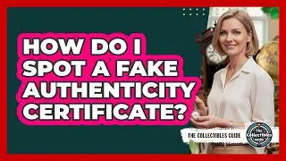 How Do I Spot A Fake Authenticity Certificate?