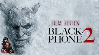 &ldquo;The Black Phone 2 &ndash; Horror&rsquo;s Creepiest Phone Rings Again&rdquo; Review