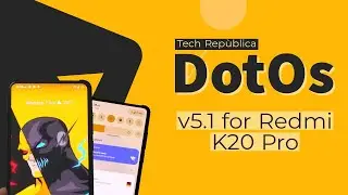 DotOs v5.1 for Redmi K20 Pro Tang of Android 12 UI and Theming System