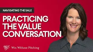 Why Practicing the Value Conversation is Important