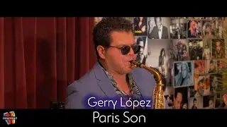 Gerry L&oacute;pez Performs Paris Son