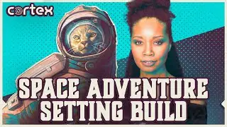 How to Make a TTRPG Space Adventure Using Cortex Prime Part 1