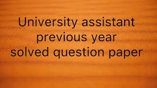 University Assistant previous  question paper 2016 | degree level previous questions