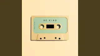 Be Kind (Instrumental)