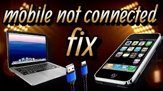 andoid phone not connecting to laptop via usb / fixed