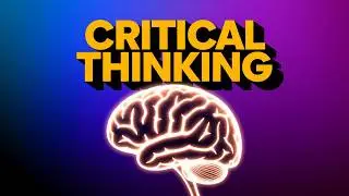 The Power of Critical Thinking Unlock Your Mind  Take Control of Your Life