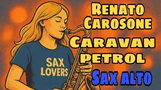 Renato Carosone - Caravan Petrol - sax alto