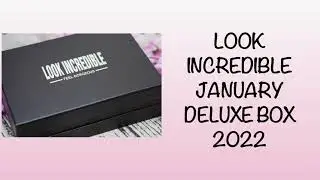 FULL REVEAL SPOILER LOOK INCREDIBLE JANUARY 2022 LINEUP PRODUCTS |WORTH OVER &pound;85 | UNBOXINGWITHJAYCA