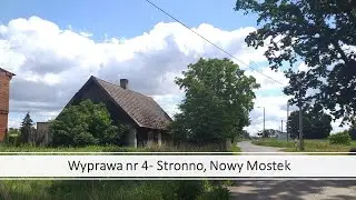 Wyprawa nr 4- Stronno, Nowy Mostek (22.07.2020)