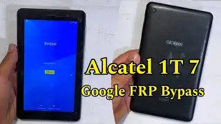Alcatel 1T 7 Google FRP bypass