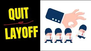 Best way to quit or get laid off