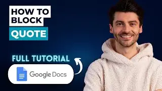 How to Block Quote in Google Docs [2026 Guide]