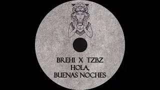 Brehi x TzBz - Hola, Buenas Noches