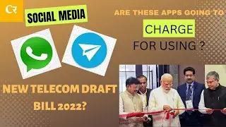 TELECOM DRAFT BILL 2022, ARE  THESE APPS GOING TO CHARGE YOU FOR THE USAGE?